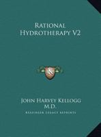 Rational Hydrotherapy, Part 2 0766144003 Book Cover