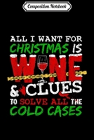 Composition Notebook: True Crime Gift Idea Wine & Christmas Journal/Notebook Blank Lined Ruled 6x9 100 Pages 1710638362 Book Cover