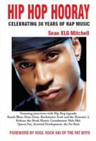 Hip Hop Hooray: Celebrating 30 Years of Rap Music 1937269159 Book Cover