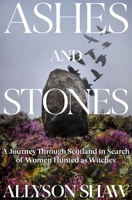 ASHES AND STONES 163936529X Book Cover