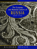 The Economy and Material Culture of Russia, 1600-1725 0226326497 Book Cover