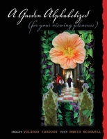 A Garden Alphabetized (for your viewing pleasure) 143570391X Book Cover