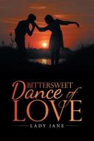 Bittersweet Dance of Love 172838530X Book Cover