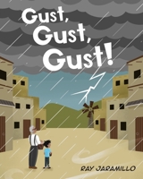 Gust, Gust, Gust! 1662424671 Book Cover