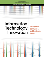 Information Technology Innovation: Resurgence, Confluence, and Continuing Impact 030968420X Book Cover