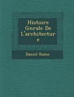 Histoire générale de l'architecture 1278298797 Book Cover