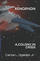 Xenophon: A Colony In Crisis B08P29DFF6 Book Cover