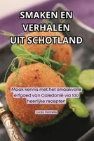 Smaken En Verhalen Uit Schotland (Dutch Edition) 1835935680 Book Cover