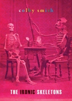 The Ironic Skeletons 1943813957 Book Cover