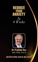 Reduce Your Anxiety in 4 Weeks 1971672912 Book Cover