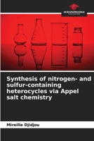 Synthesis of nitrogen- and sulfur-containing heterocycles via Appel salt chemistry 6209711596 Book Cover