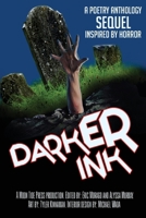 DarkER Ink: A Poetry Anthology Sequel Inspired by Horror 1957799870 Book Cover