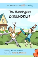 The Adventures of Nicki and Ricky: The Hummingbird Conundrum: Baffling Birds 2 B0CMLRWZ37 Book Cover