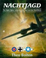 Nachtjagd: The Night Fighter Versus War over the Third Reich 1939-45 1861260865 Book Cover
