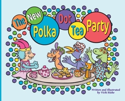 The New Polka Dot Tea Party B0CVJ6PP46 Book Cover