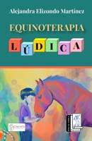 Equinoterapia Lúdica (Spanish Edition) 9709688944 Book Cover