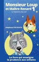 Monsieur Loup et Maître Renard - Tome 1: 12 histoires du soir (French Edition) 2322613037 Book Cover