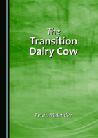 The Transition Dairy Cow 1036415317 Book Cover