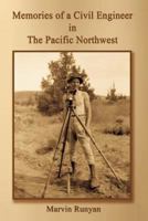 Memories of a Civil Engineer in the Pacific Northwest 1618633996 Book Cover