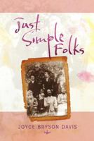 Just Simple Folks 1469126036 Book Cover