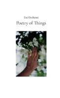 Poetry of Things: selected poems 2015 - 2024 1326888080 Book Cover