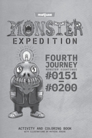 matjuse Monster Expedition Fourth Journey: Monster Sightings #0151 to #0200 Activity and coloring book With Illustrations by Mathias J�sche English Version 1700769987 Book Cover