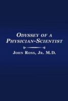 Odyssey of a Physician-Scientist 1494786729 Book Cover