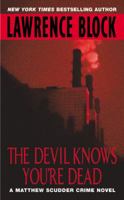 The Devil Knows You're Dead (Matt Scudder Mystery) 0380807599 Book Cover