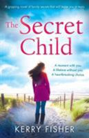 The Secret Child 1786813084 Book Cover