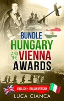 Bundle Hungary and the Vienna Awards: English + Italian Version 1801549427 Book Cover