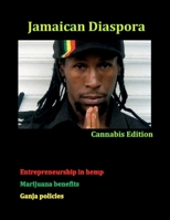 Jamaican Diaspora: Cannabis Edition 1716113431 Book Cover