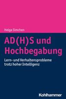 Adhs Und Hochbegabung: Lern- Und Verhaltensprobleme Trotz Hoher Intelligenz Bei Kindern Und Jugendlichen 3170414089 Book Cover