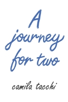 A journey for two B08RJ8GG53 Book Cover