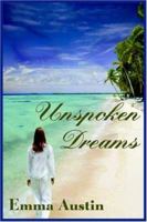 UNSPOKEN DREAMS 141846791X Book Cover