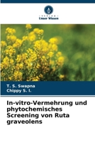 In-vitro-Vermehrung und phytochemisches Screening von Ruta graveolens 6207328108 Book Cover