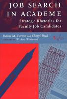 Job Search in Academe: Strategic Rhetorics for Faculty Job Candidates (Stylus) 1579220118 Book Cover