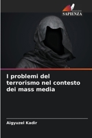 I problemi del terrorismo nel contesto dei mass media 6203983950 Book Cover