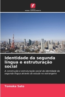 Identidade da segunda língua e estruturação social (Portuguese Edition) 6209509355 Book Cover