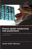 Ocena opieki medycznej nad pacjentami (Polish Edition) 6208571715 Book Cover
