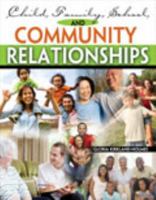 Child, Family, School, and Community Relationships 146521335X Book Cover