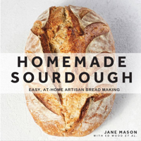 Homemade Sourdough: Easy, At-Home Artisan Bread Making 0785838996 Book Cover