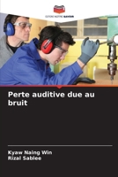 Perte auditive due au bruit 620008713X Book Cover