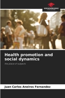 Health promotion and social dynamics 6208473217 Book Cover