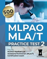 MLPAO MLA/T Certification Exam: Practice Test 2 B08L4V25T3 Book Cover