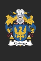 Quiroga: Quiroga Coat of Arms and Family Crest Notebook Journal (6 x 9 - 100 pages) 169541683X Book Cover