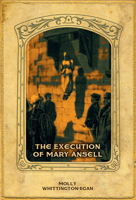 The Execution of Mary Ansell 1911273574 Book Cover