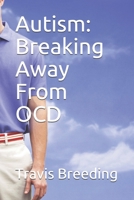 Autism: Breaking Away From OCD null Book Cover