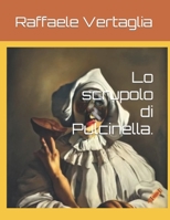 Lo scrupolo di Pulcinella. B0C9S8SWVQ Book Cover