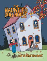 The Haunted Dog House 1546258787 Book Cover