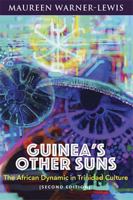 Guinea's Other Suns: The African Dynamic in Trinidad Culture 0912469277 Book Cover